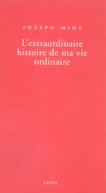 L'extraordinaire histoire de ma vie ordinaire