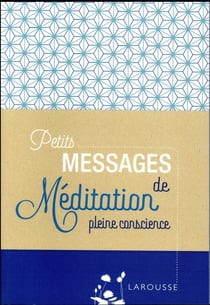 Petits messages de méditation pleine conscience
