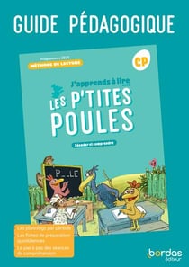 J'apprends à lire avec les P'tites Poules : Méthode de lecture : CP - Guide pédagogique (édition 2025)