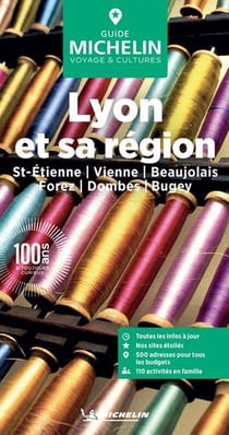 Le guide vert : Lyon et sa région : St-Étienne, Vienne, Beaujolais, Forez, Dombes, Bugey (édition 2026)