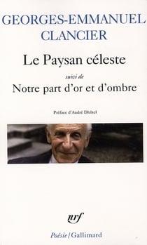 Le paysan céleste/Notre part d'or et d'ombre