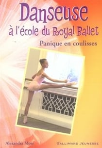 Danseuse à l'école du royal ballet - panique en coulisses