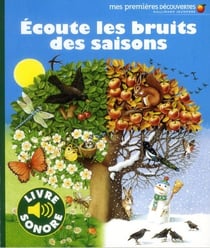 Écoute les bruits des saisons