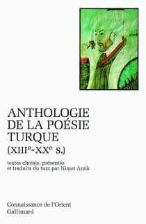 Anthologie de la poésie turque (XIII-XX siècle)