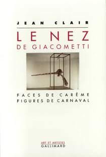 Le nez de giacometti - faces de carême, figures de carnaval