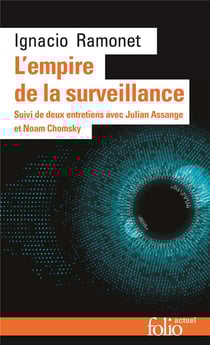 L'Empire de la surveillance : Deux entretiens avec Julian Assange et Noam Chomsky