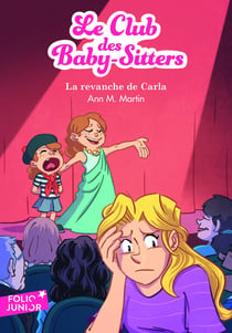 Le Club des Baby-Sitters Tome 15 : la revanche de Carla