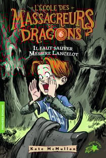 L'école des Massacreurs de dragons Tome 6