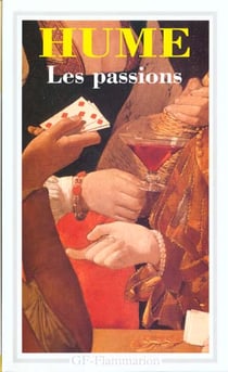 Traite de la nature humaine (livre ii) - les passions, dissertation sur les pass