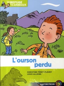 L'ourson perdu - un refuge pour les animaux - t8