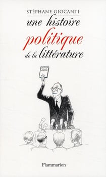 Une histoire politique de la littérature