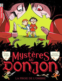 Mystères au donjon Tome 3 - la proie de l'ombre