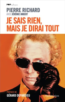 Je ne sais rien, mais je dirai tout