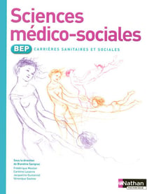 Sciences médico-sociales - bep carrières sanitaires et sociales - élève (édition 2007)