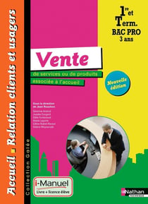Vente de services ou de produits - 1re, terminale bac pro - livre + licence élève (édition 2015)