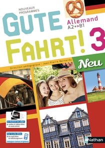 Gute Fahrt ! 3 Neu : allemand - niveau 3 - A2+ vers B1 - livre de l'élève (édition 2018)