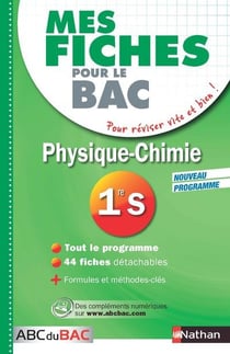 MES FICHES ABC DU BAC Tome 26 : physique-chimie - 1re S