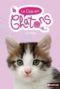Le club des chatons Tome 4 : Plume