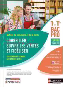 Conseiller, suivre les ventes et fidéliser - bac pro 1re et terminale, métiers du commerce et de la vente (2e édition)