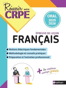 Réussir mon CRPE : Français - Épreuve de leçon - Oral (édition 2025/2026)