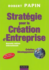 Stratégie pour la création d'entreprise - création, reprise, développement