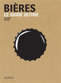 Bières - le guide ultime