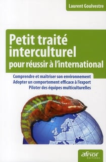 Petit traité interculturel - pour réussir à l'international !
