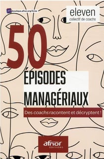 50 épisodes managériaux