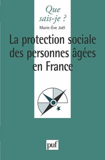 La protection sociale des personnes âgées en France