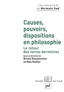 Causes, pouvoirs, dispositions en philosophie : Le retour des vertus dormitives