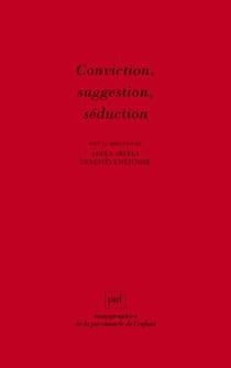 Conviction, suggestion, séduction