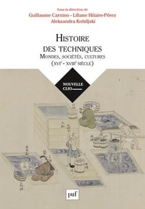 Les mondes et leurs techniques, XVIe-XVIIIe siècle