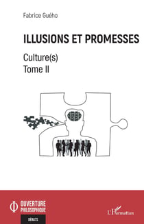 Illusions et promesses Tome 2 : culture(s)