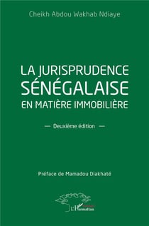 La jurisprudence sénégalaise en matière immobilière (2e édition)