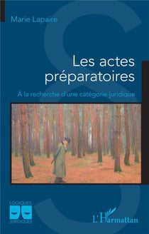 Les actes préparatoires : A la recherche d'une catégorie juridique