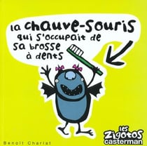Zigotos t1 - la chauve-souris qui s'occupait de sa brosse  dents (les)