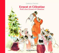 Ernest et Célestine : Noël chez Ernest et Célestine