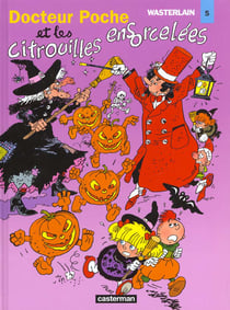 Docteur Poche Tome 14 : Docteur Poche et les citrouilles ensorcelées