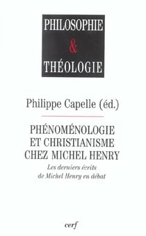 Phénoménologie et christianisme chez Michel Henry