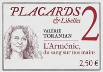 Placards & Libelles Tome 2 : l'Armenie, du sang sur nos mains