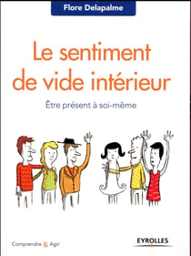 Le sentiment de vide intérieur - être présent à soi-même (2e édition)