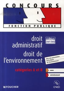 Droit administratif, droit de l'environnement (édition 2007-2008)