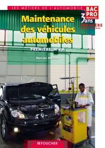Maintenance des véhicules automobiles - première professionnelle - ouvrage