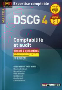 Dscg 4 - comptabilité et audit - manuel et applications - 2014-2015