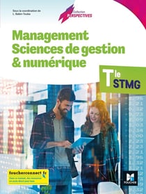 Management sciences de gestion et numérique - terminale STMG - livre de l'élève (édition 2020)