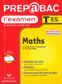 Prepabac l'examen - mathematiques - terminale es - enseignement obligatoire et de specialite - edition 2002