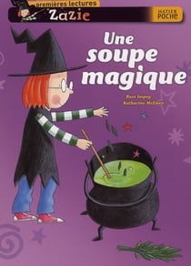 Zazie - une soupe magique