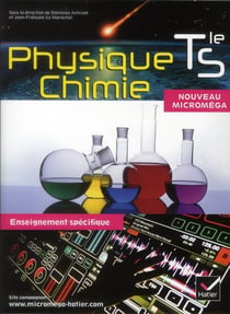 Micromega Physique-Chimie Tle S enseignement spécifique éd. 2012 - Manuel de l'élève format compact