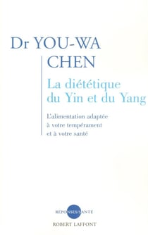La diététique du yin et du yang - NE
