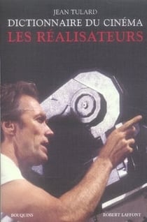 Dictionnaire Du Cinema T01 Les Realisateurs